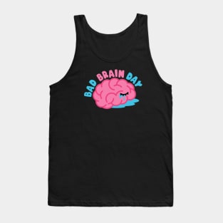 Bad brain day Tank Top